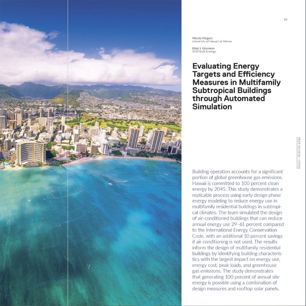This study demonstrates a replicable process using early design phase energy modeling to reduce energy use in multifamily residential buildings in subtropical climates and achieve net-zero site energy.